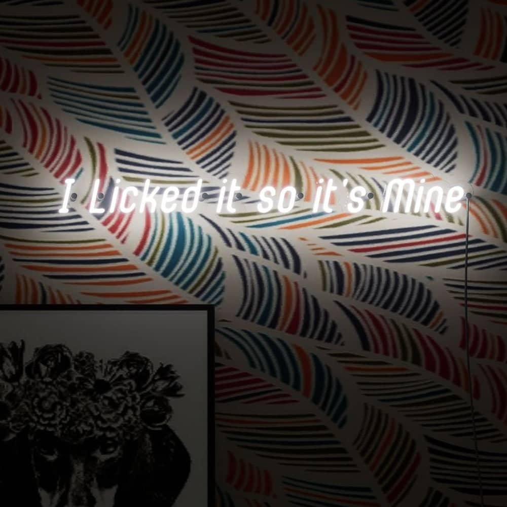 I Licked it so its Mine sign lights up bars.