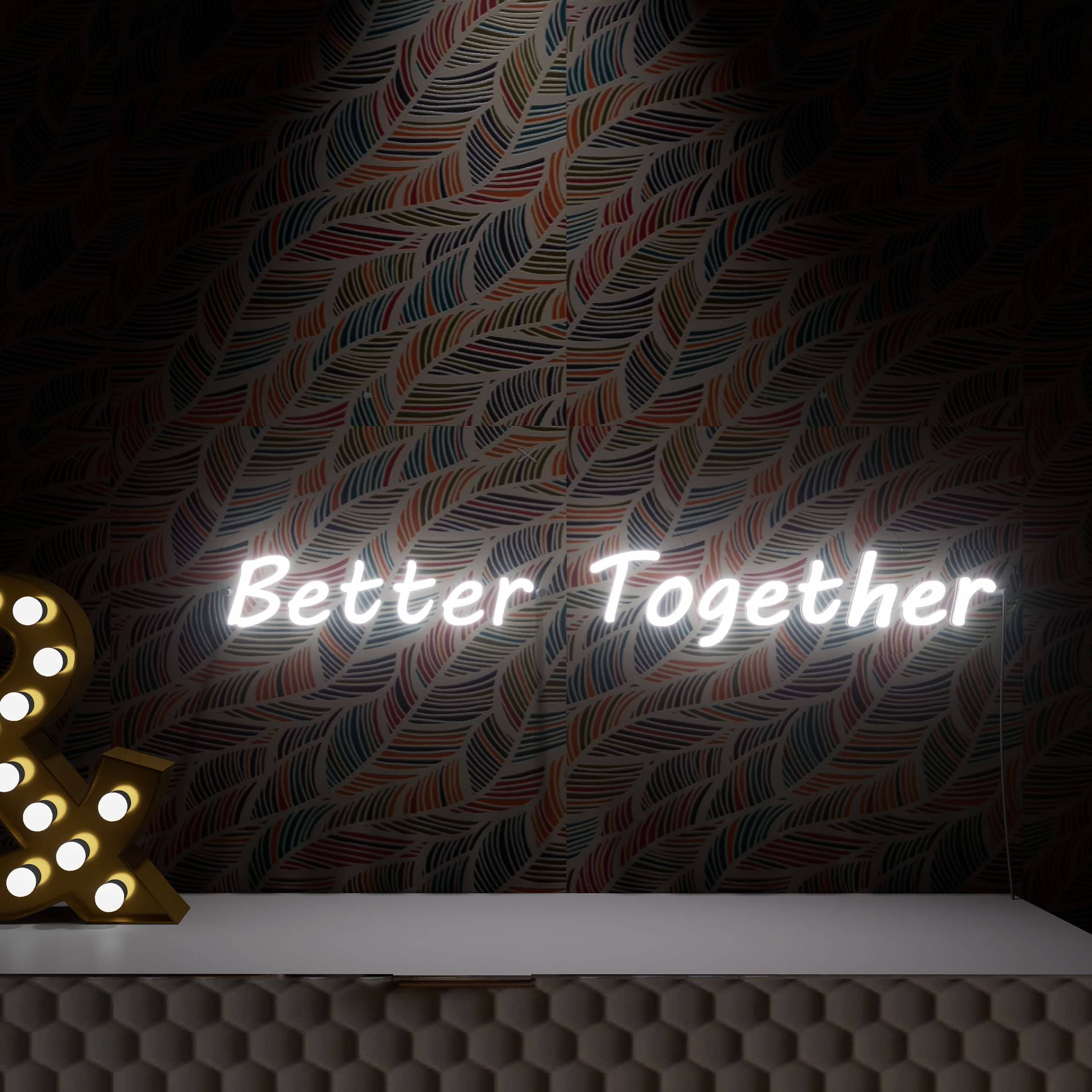 Better Together bedroom neon sign LED creates cozy ambiance