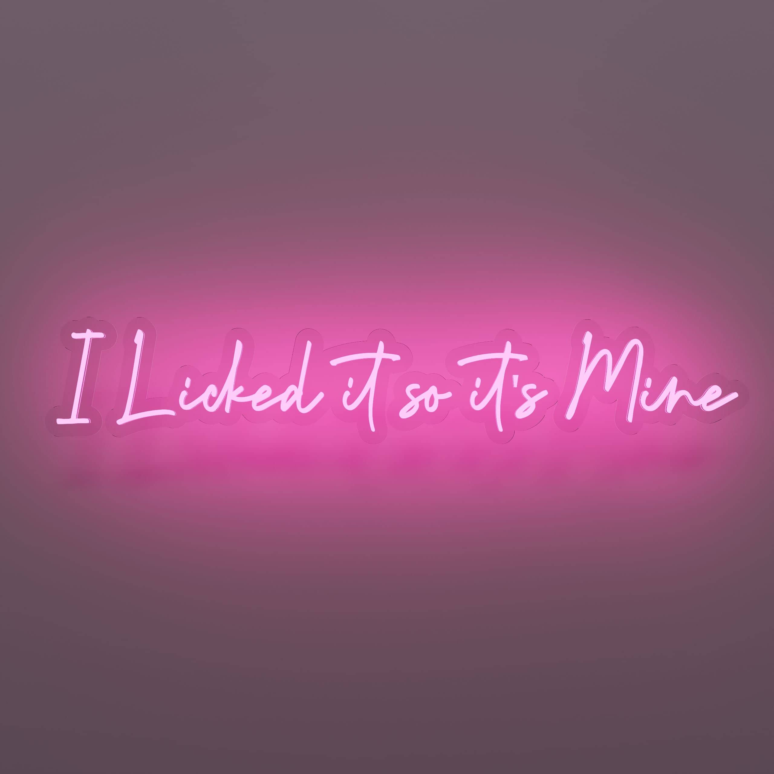 I Licked It so It's Mine glass neon sign showcasing unique Eye-catching neon sign enhances bedroom ambiance.custom neon LED design