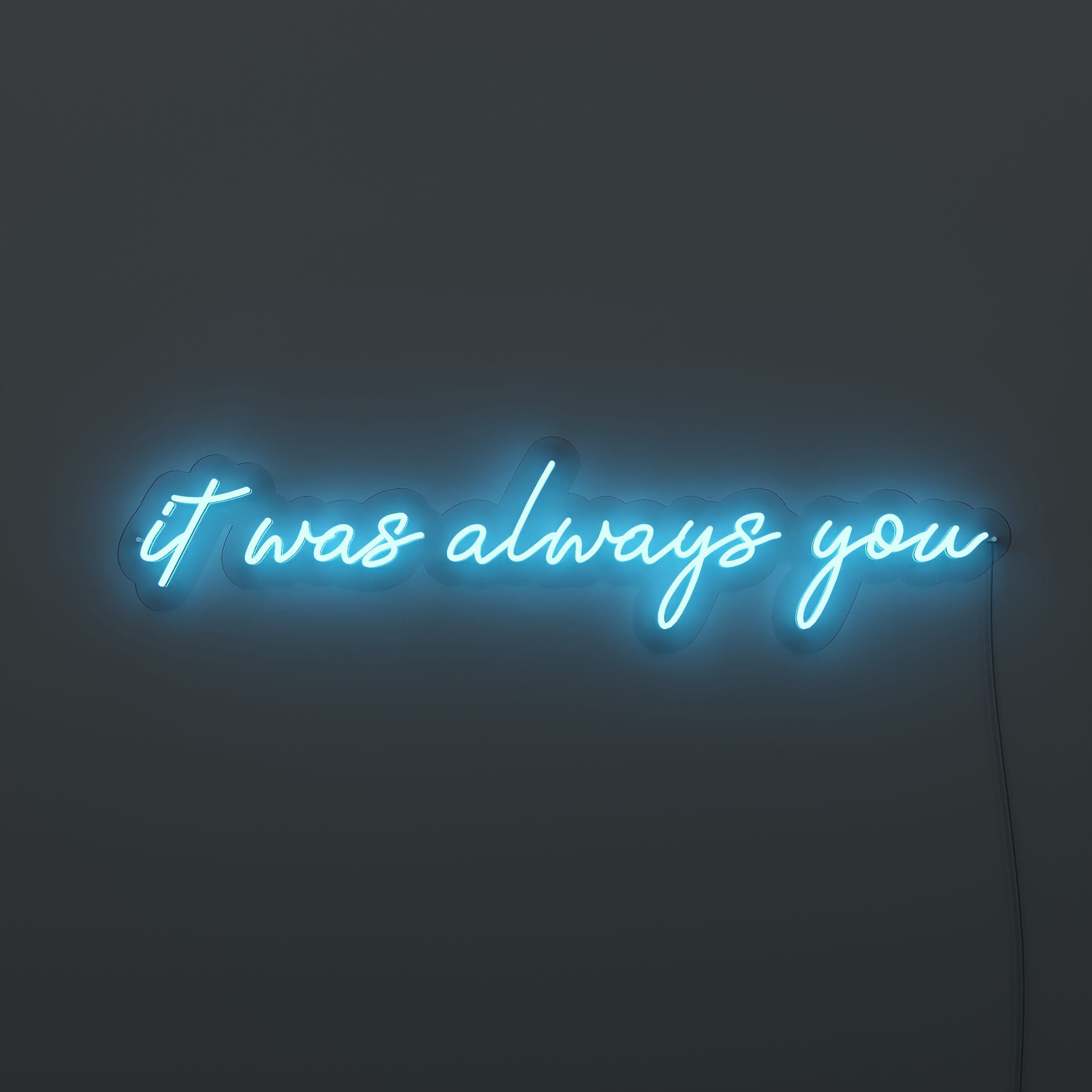 it-was-always-you-neon-sign-DarkBlue-Neon-sign-Lite