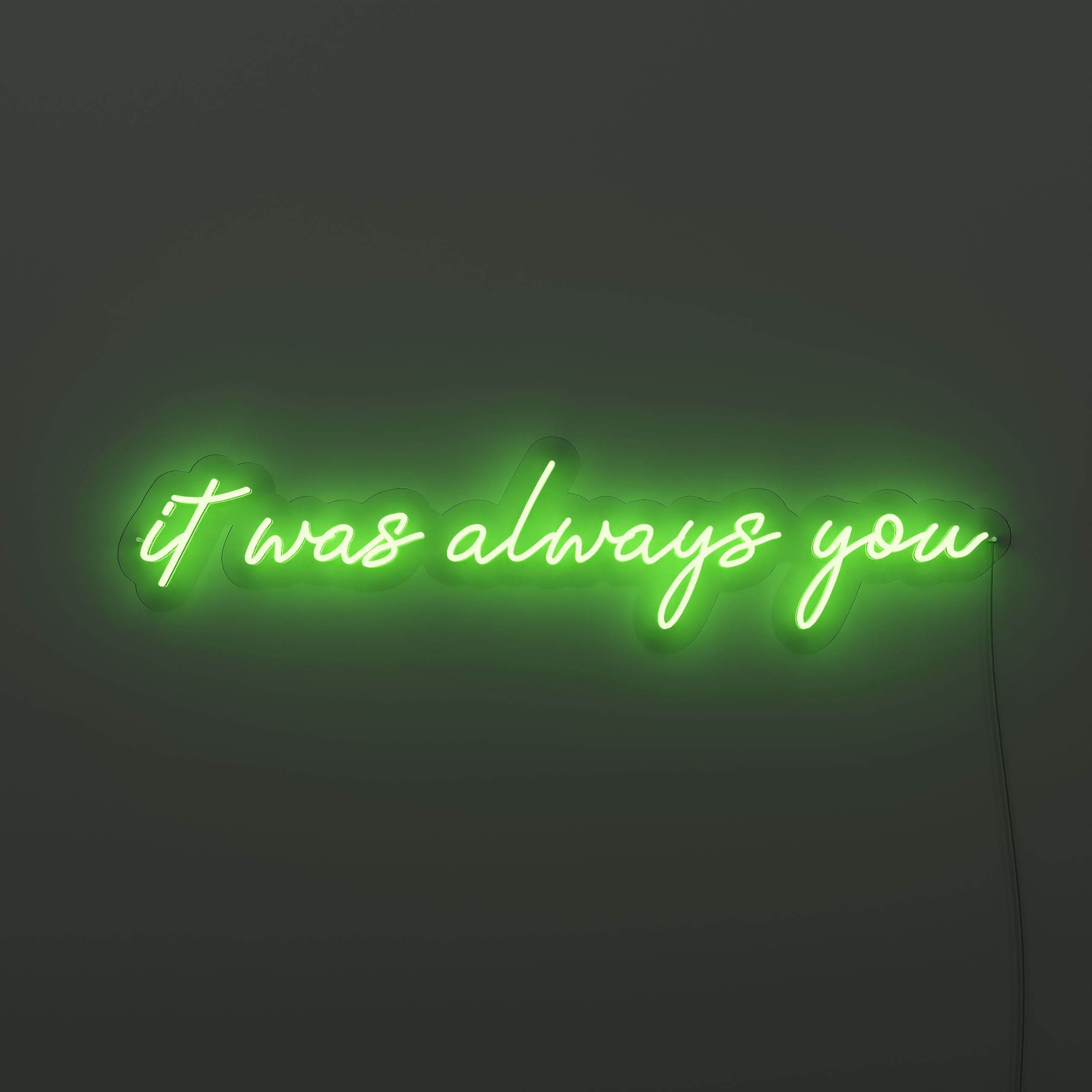 it-was-always-you-neon-sign-ForestGreer-Neon-sign-Lite