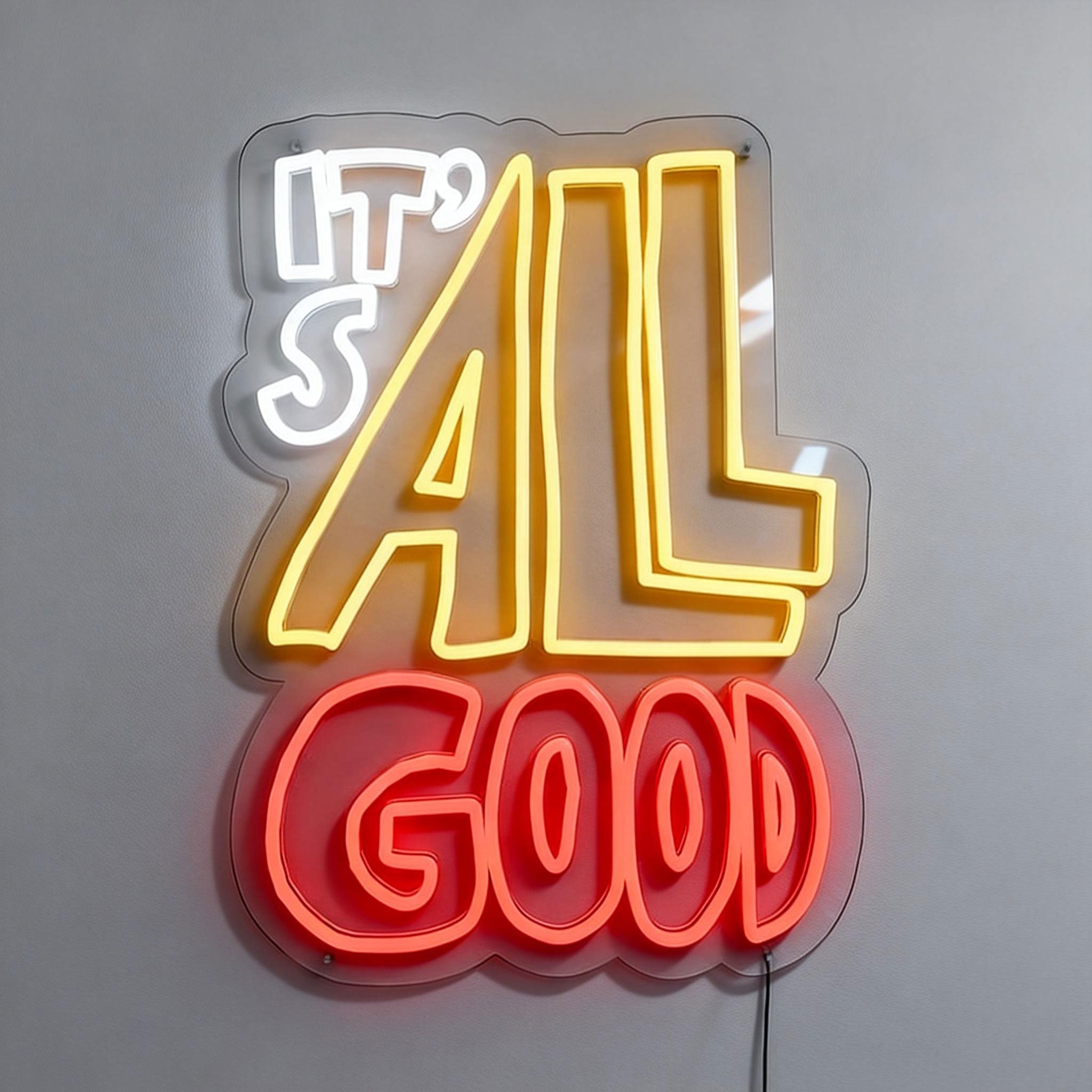 Colorful Neon It's All Good Neon Sign