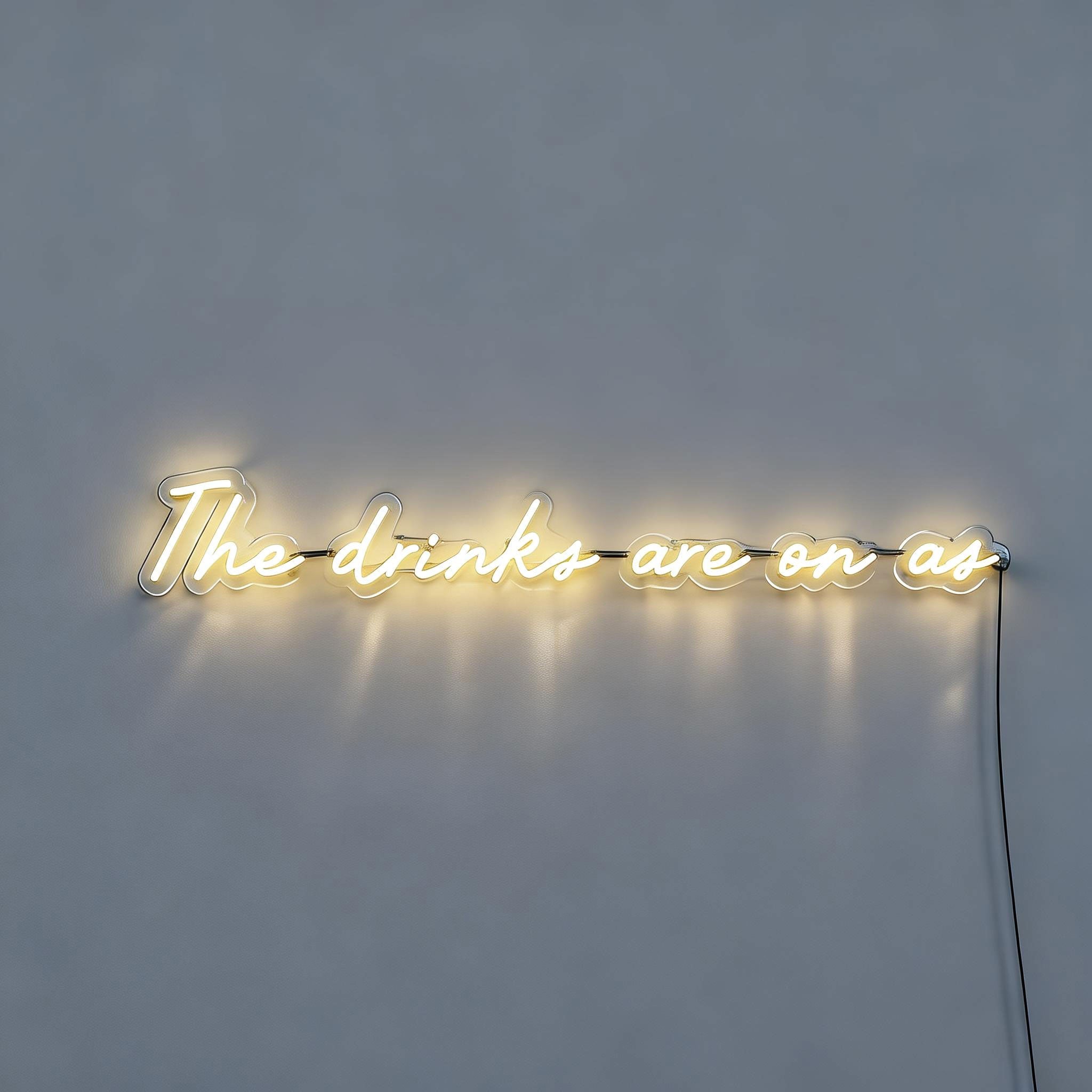 Drink Neon Sign the Drinks Are on As