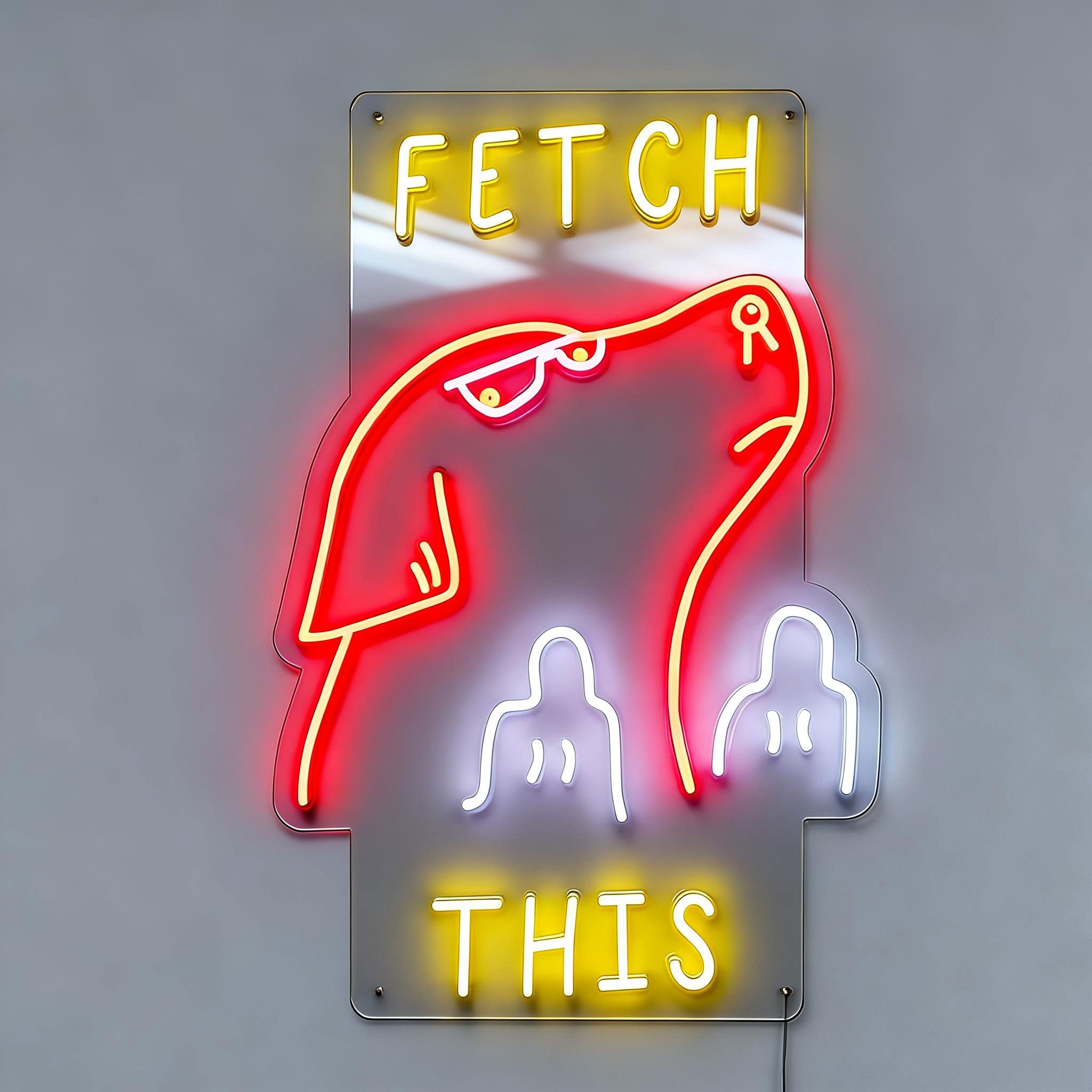 Fetch This Dog Neon Sign