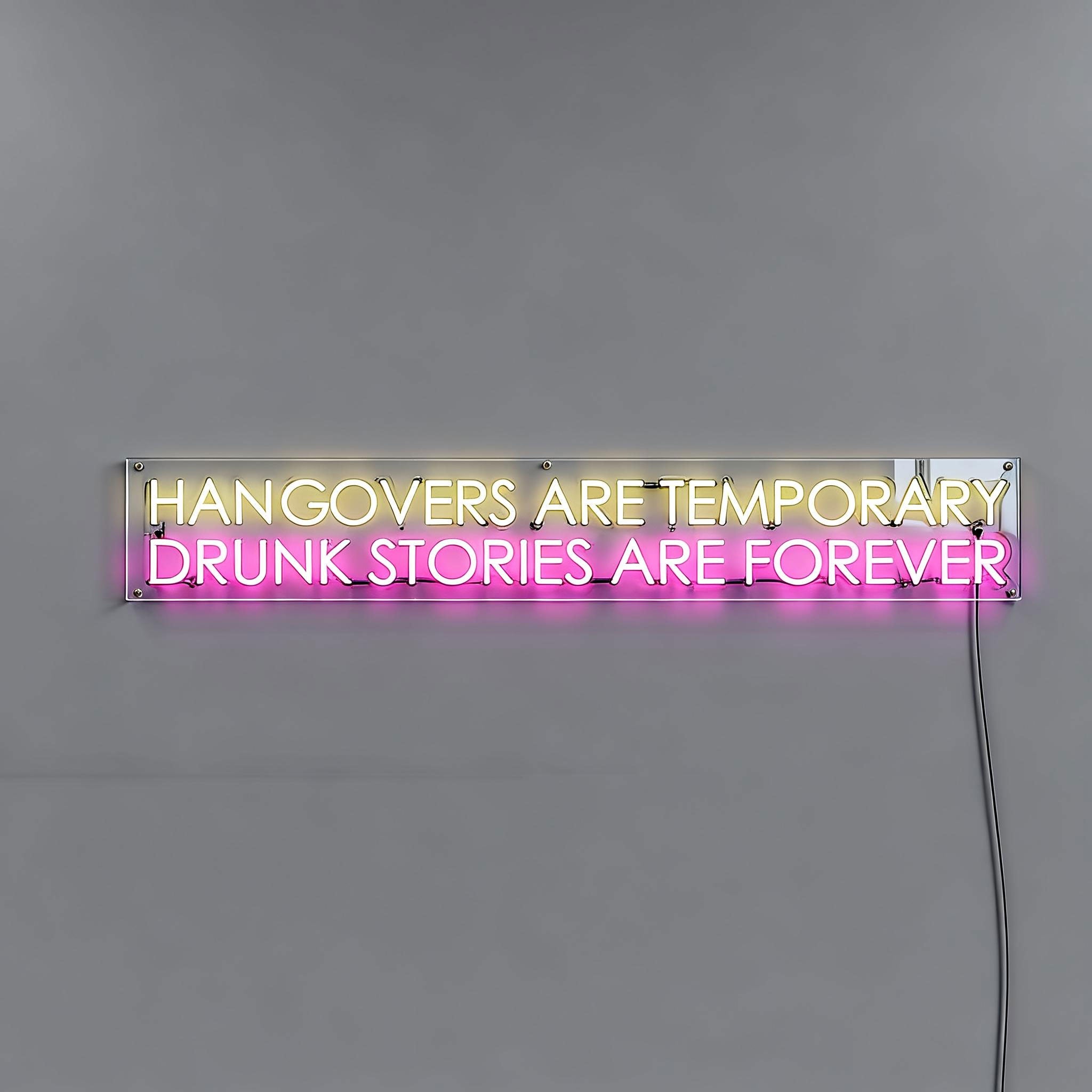 Hangovers Are Temporary Bar Neon Signs