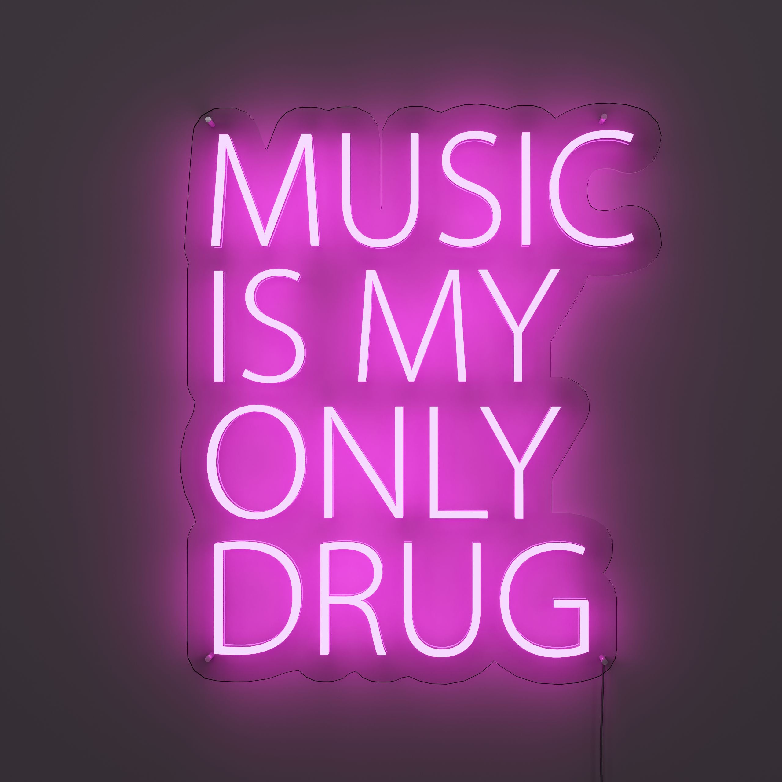 Music Is My Only Drug Music Sign Neon