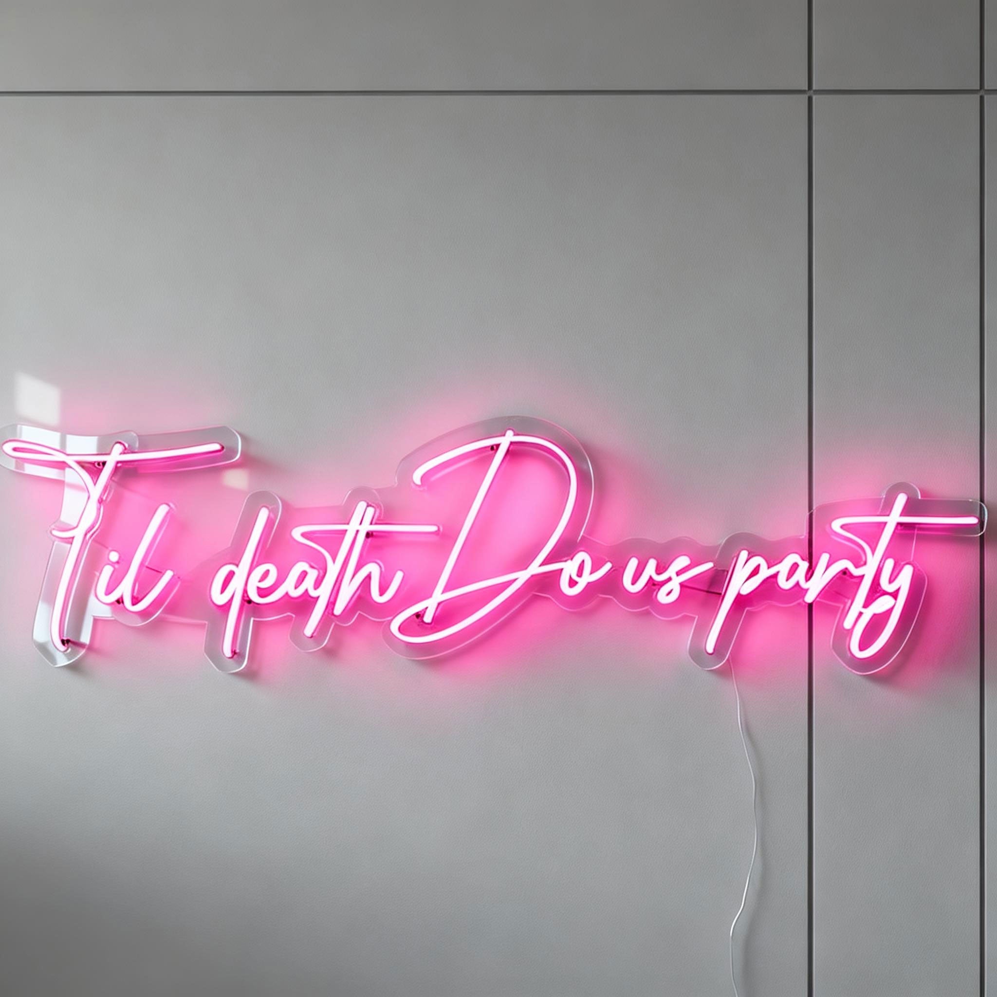 LED Neonschild | Bis der Tod uns Party macht