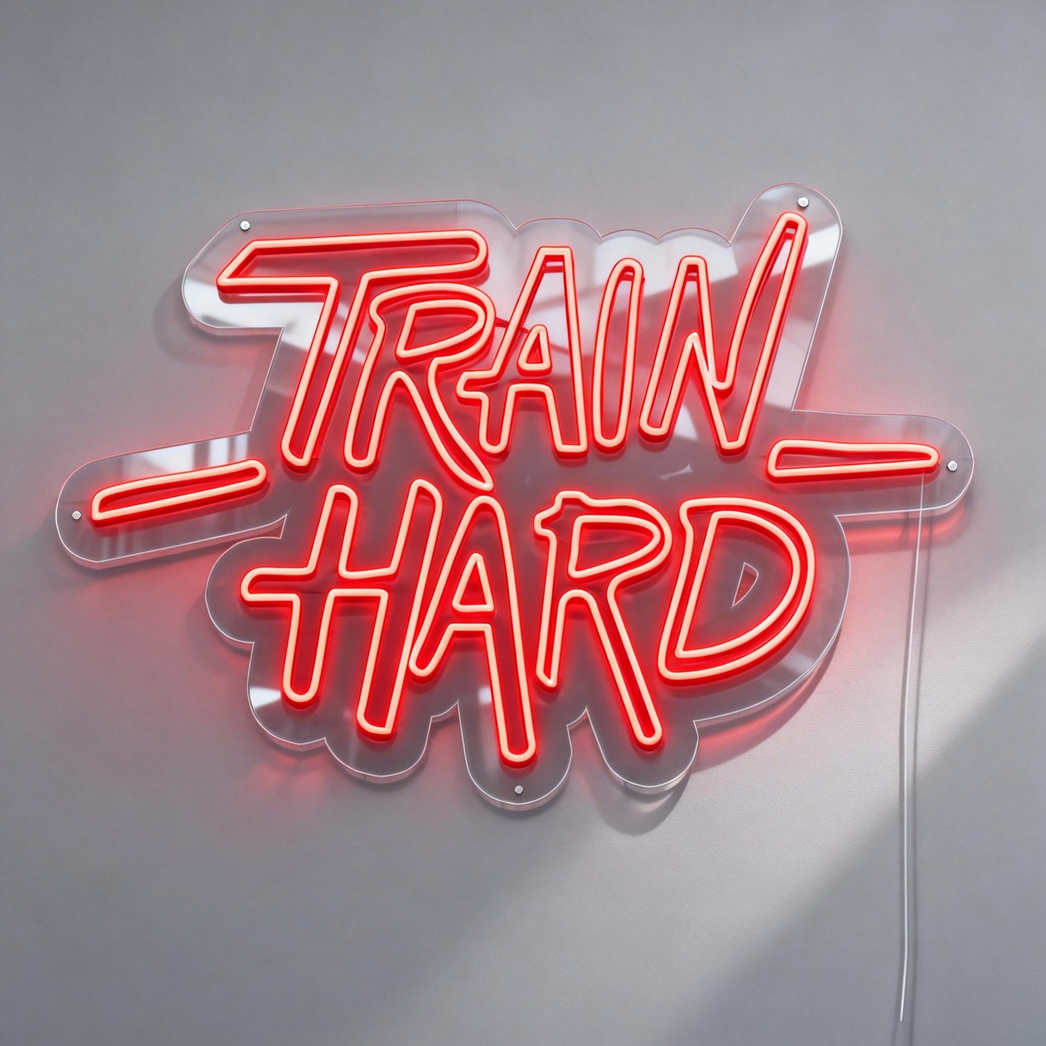 Train Hard Neon Sign