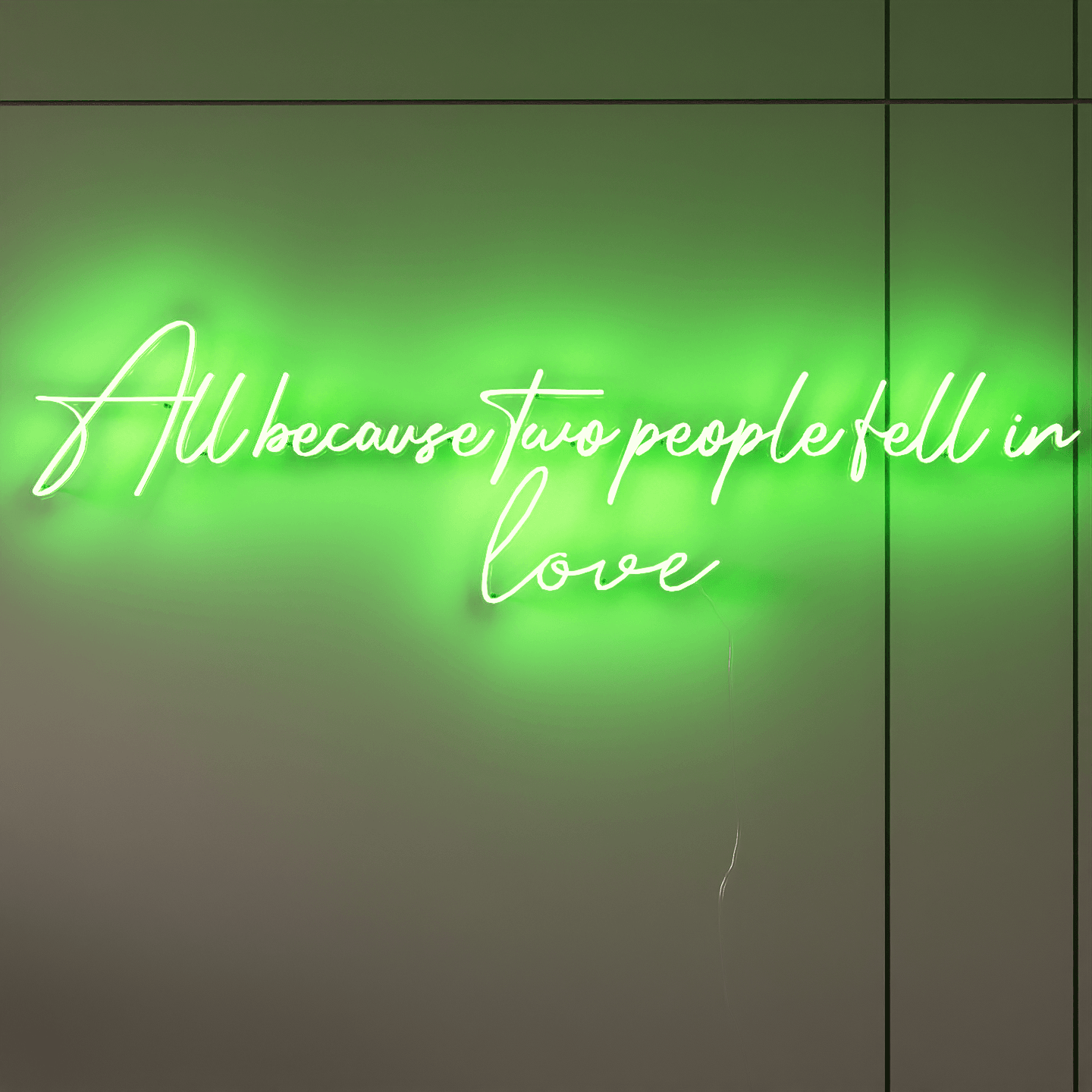 All Because Two People Fell in Love illuminated in custom wedding neon signs.