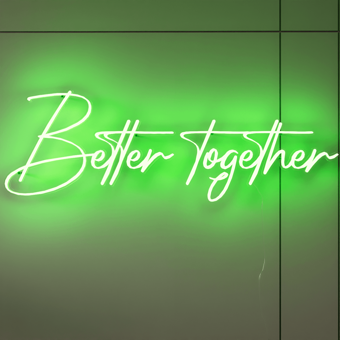 lighted-green-neon-lights-hanging-on-the-wall-at-night-better-togethe-one