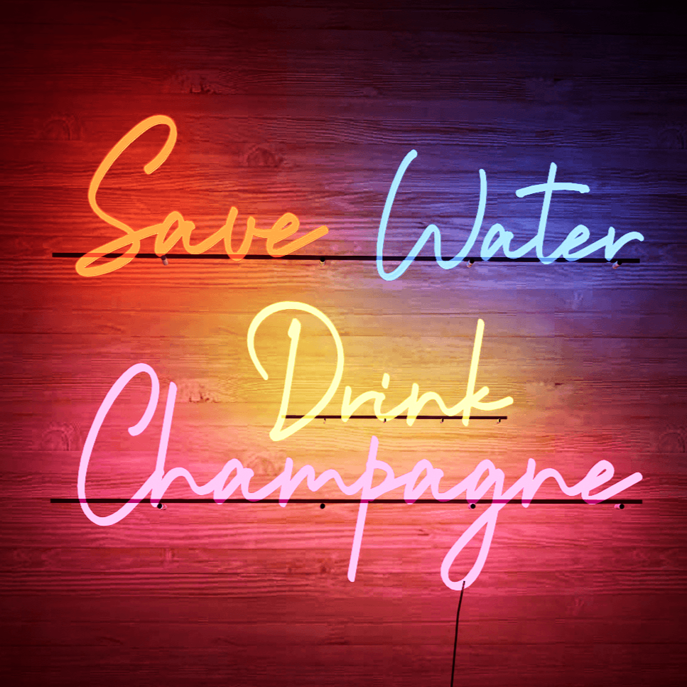 LED Neon Sign-Save Water Drink Champagne