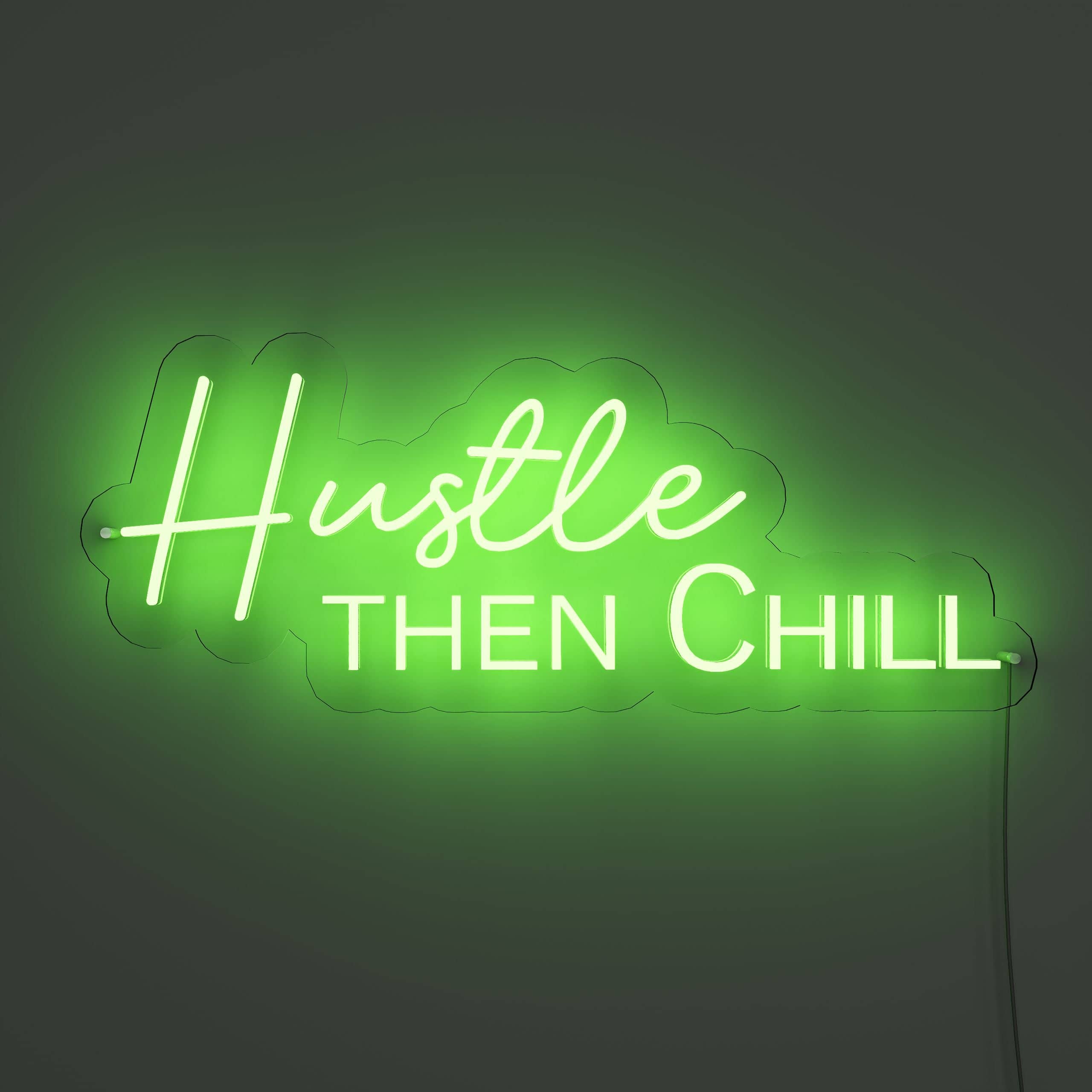 hustle-persistently,-chill-intentionally-neon-sign-lite
