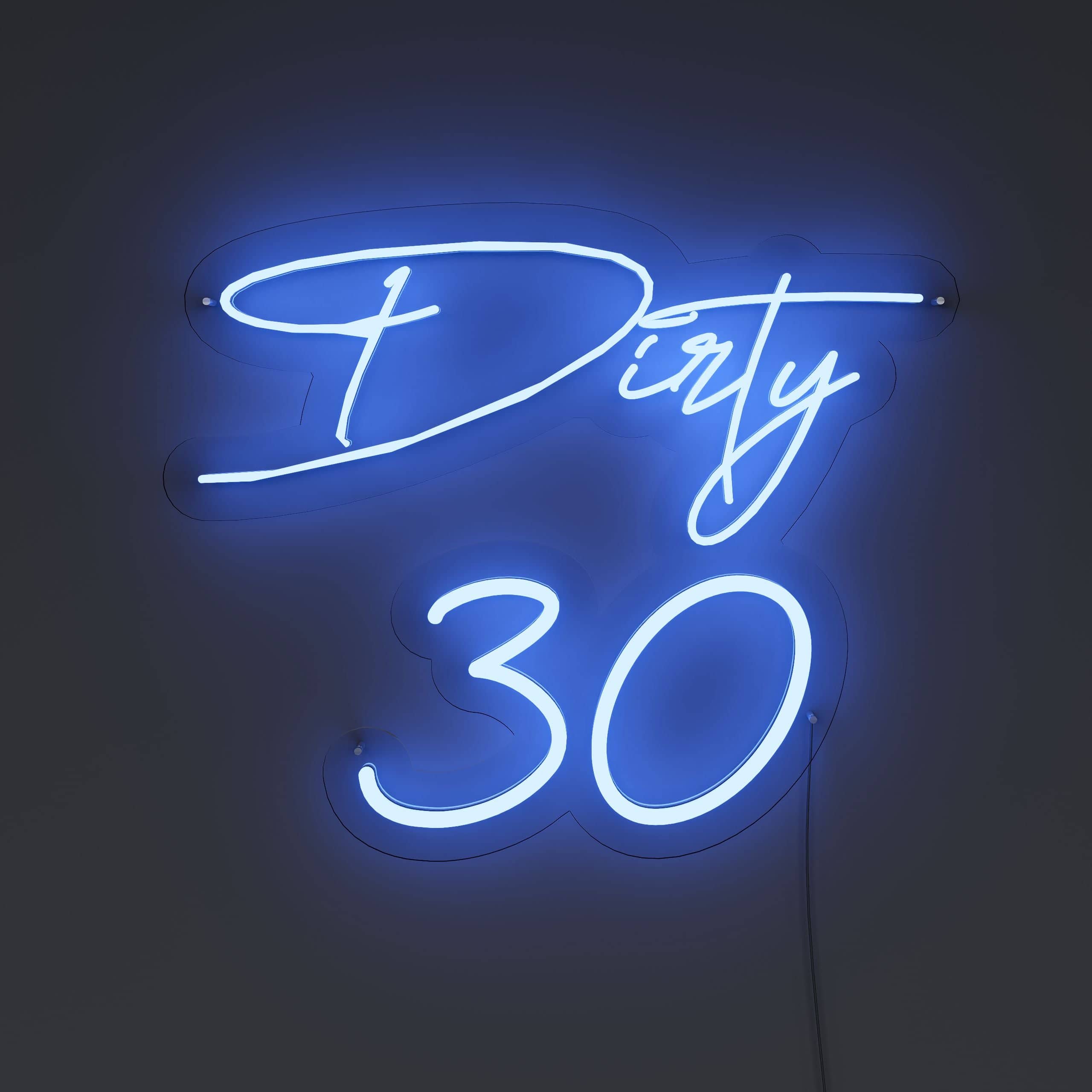 dirty-30-and-loving-it!-neon-sign-lite