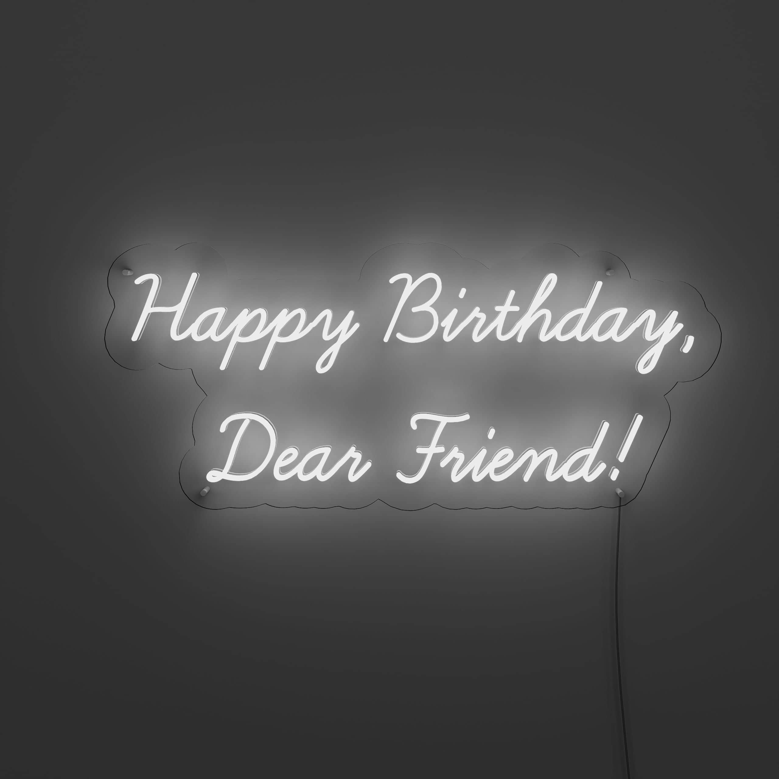 happy-birthday-to-a-true-and-loyal-friend!-neon-sign-lite