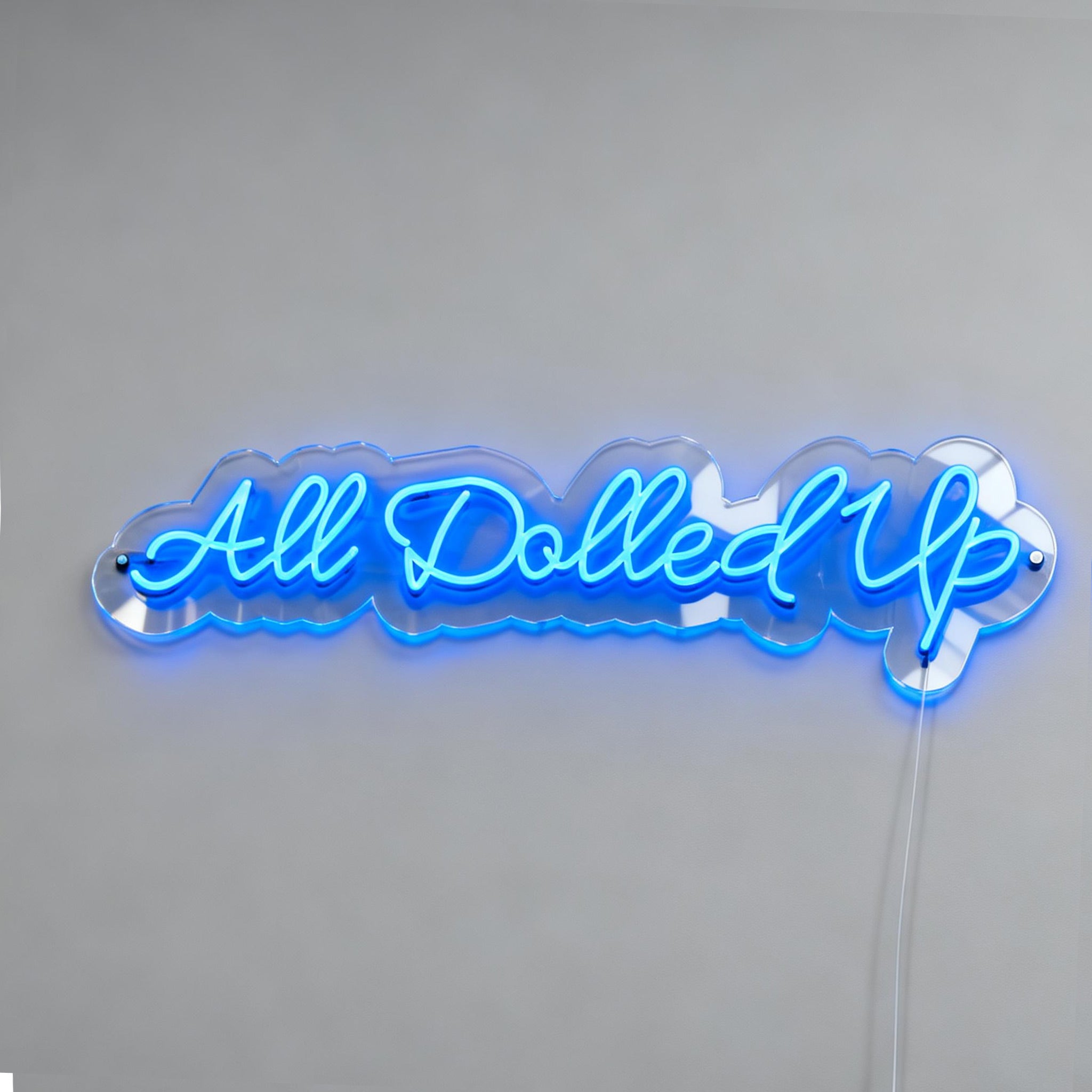 All Dolled Up Neon Sign