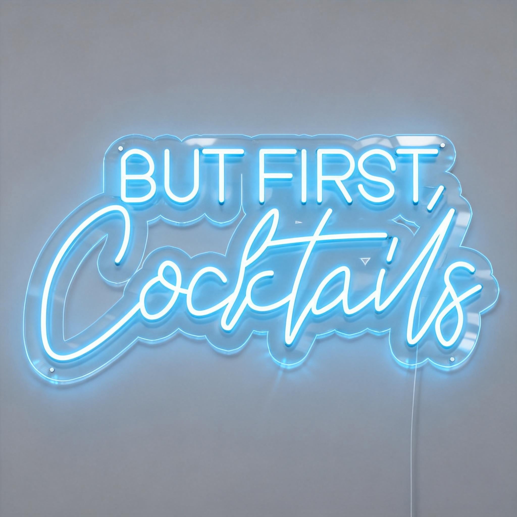 But First, Cocktails Neon Sign