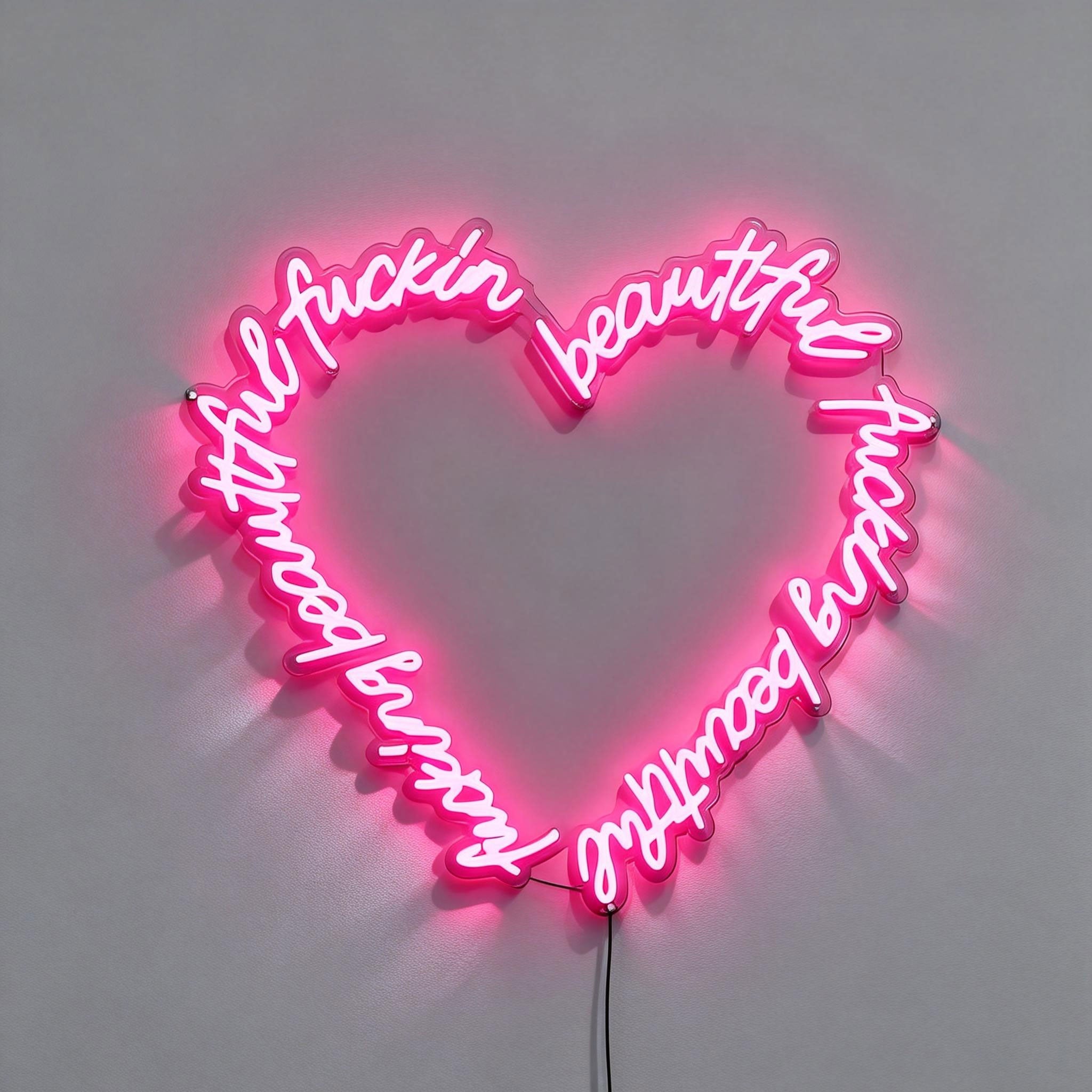 Fucking Beautiful Heart Neon Sign