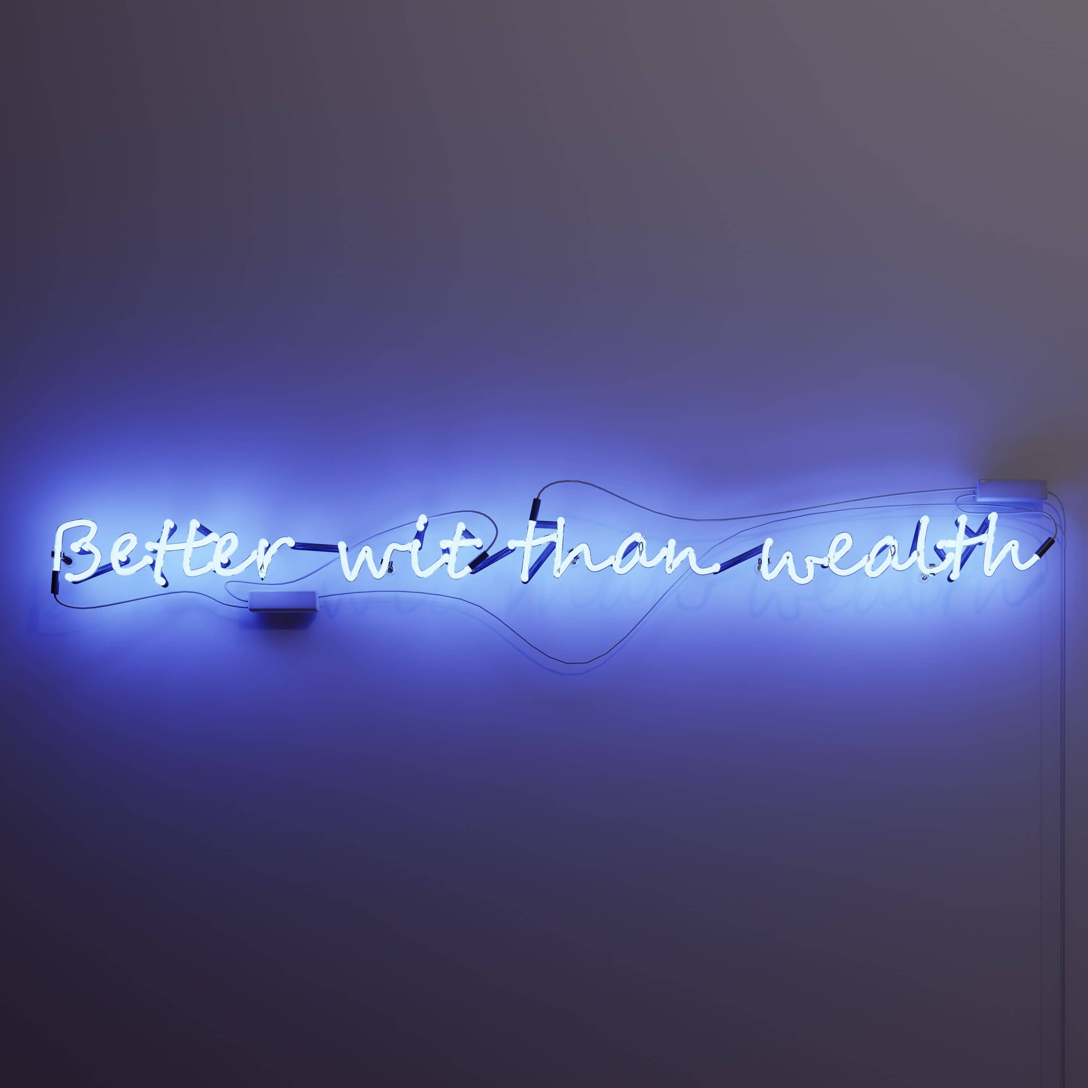 love neon sign'better-wit-than-wealth