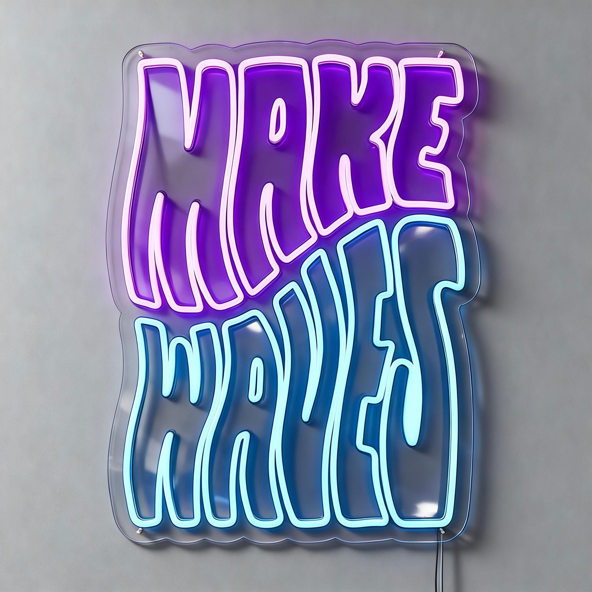 Make Wave Neon Sign