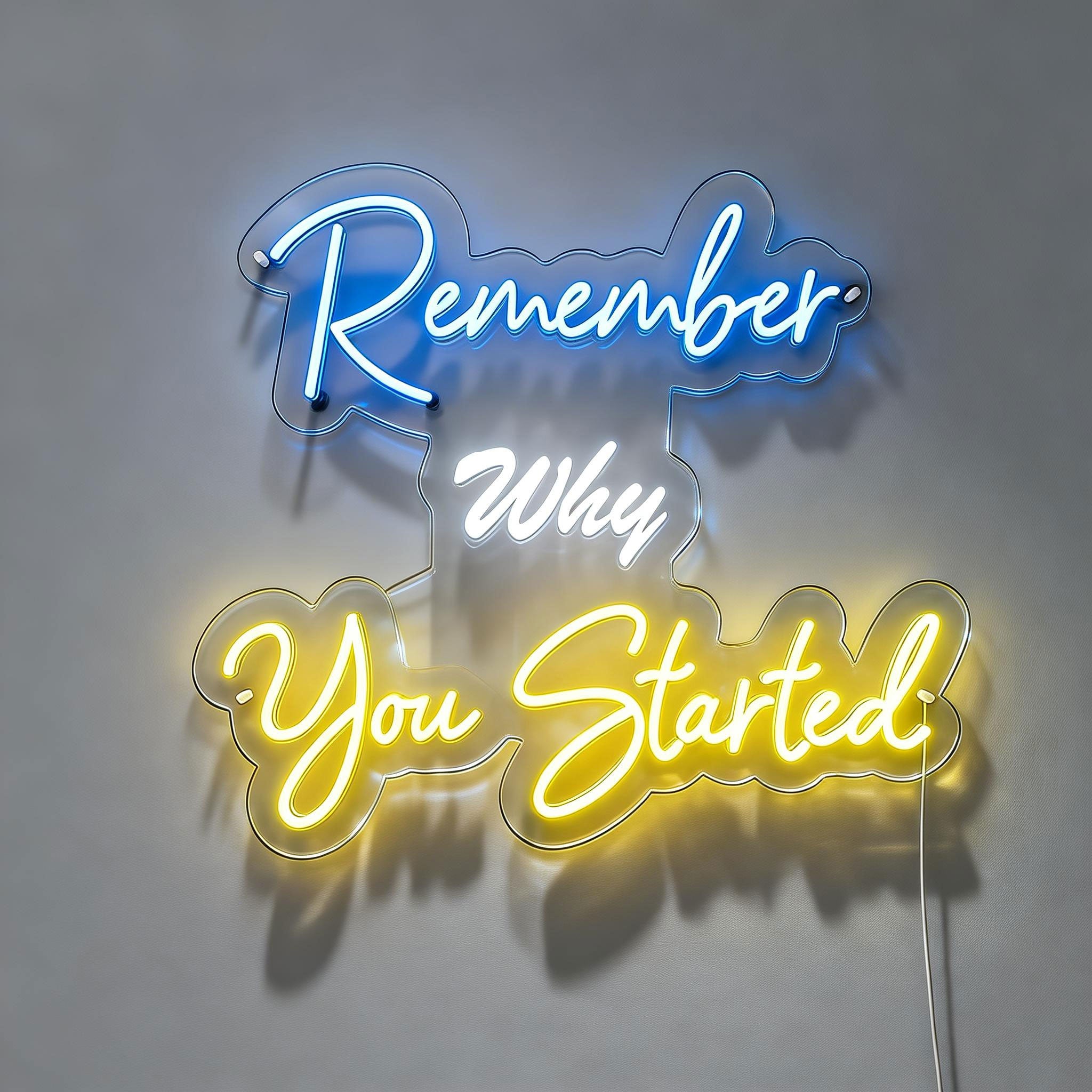 Remember Why You Started Office Neon Sign