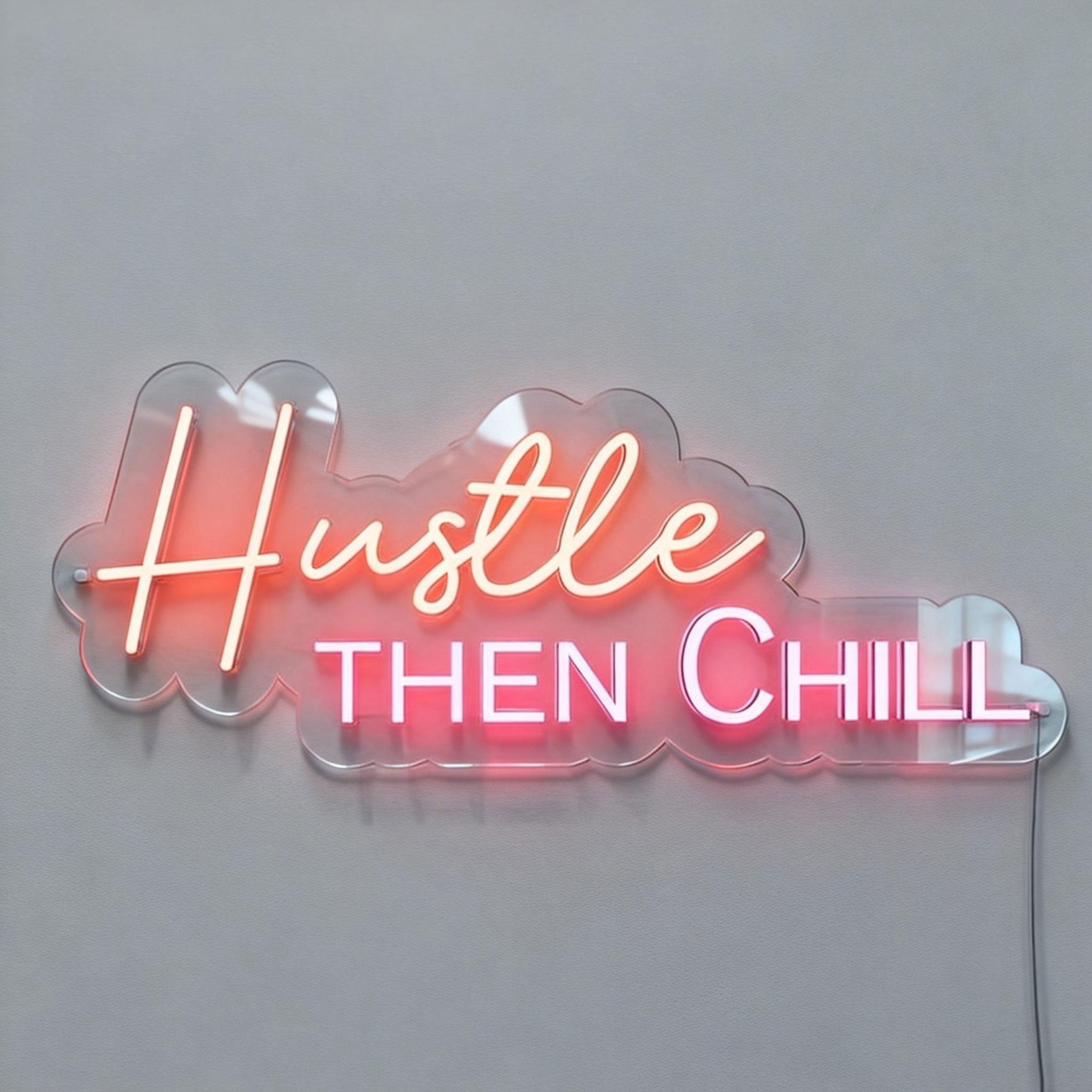 The Chill Hustle Neon Signs
