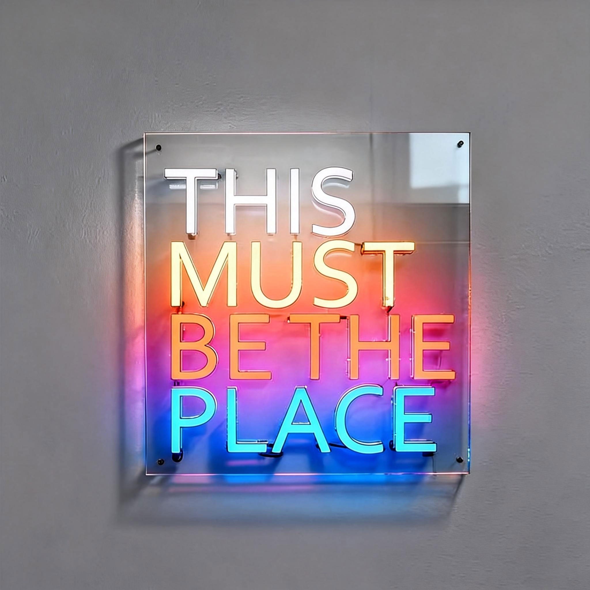 This Must Be the Place Neon Sign