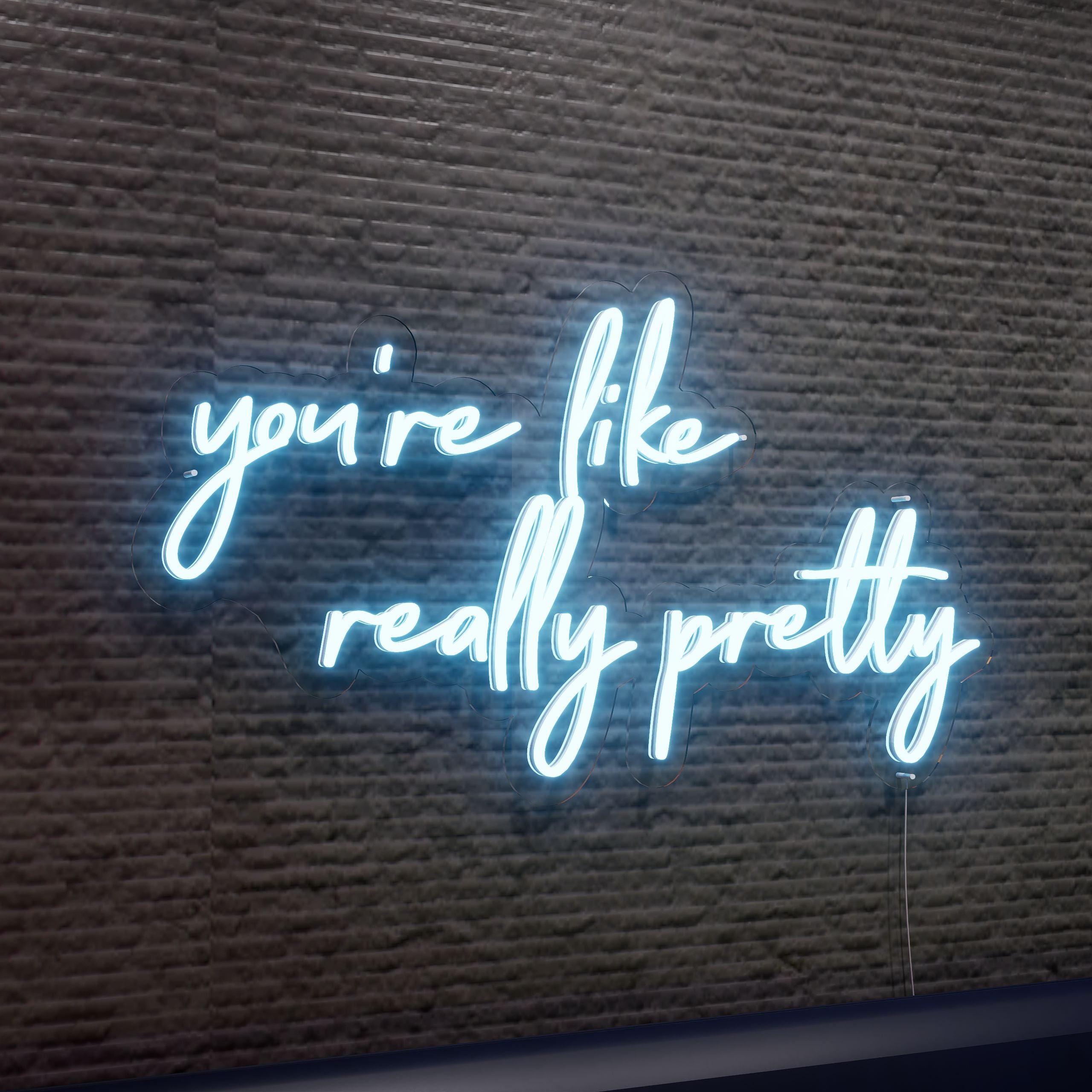 youre-like-really-pretty-neon-sign-2-Neon-sign-Lite