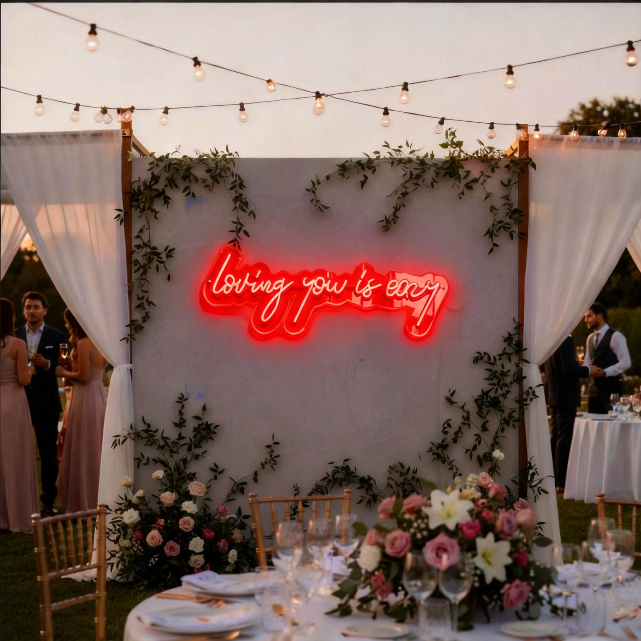 Loving You Is Easy Neon Sign
